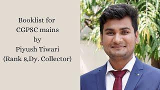 booklist for CGPSC mains by Piyush Tiwari (rank 8, deputy collector)