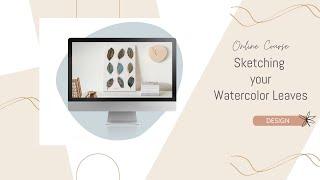 Create and Sell Watercolor Wall Art: Sketching the Leaves