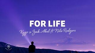Kygo x Zak Abel - For Life (Lyrics) ft. Nile Rodgers