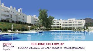 Solana Village, La Cala Resort: Construction progress - 12/2024 - PHASE 1