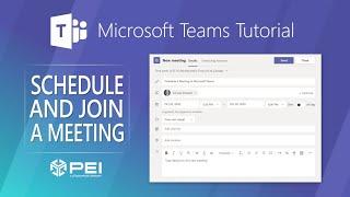 UPDATED: Microsoft Teams | PEI - How to Schedule and Join a Meeting