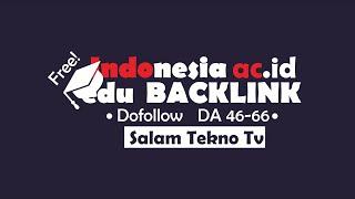 Free Indonesia Edu Backlink (ac.id) Dofollow with Domain Autority 46-66