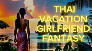 True Cost of Having a Thai Vacation Girlfriend in Thailand