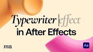 How to Create A Typing Effect in After Effects