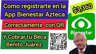 BIENESTAR AZTECA  como REGISTRARTE y COBRAR TU BECA