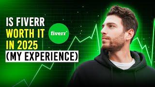 Is Fiverr Worth It In 2025 (My Experience)