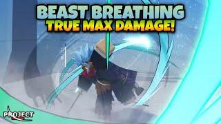 Beast Breathing TRUE MAX DAMAGE Showcase!! [Project Slayers]