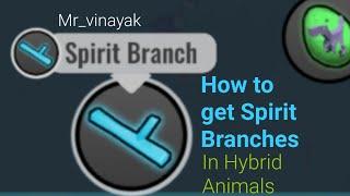 How to find spirit branches|Hybrid Animals|Mr_vinayak