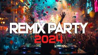 DANCE PARTY SONGS 2024Mashups & Remixes Of Popular SongsDJ Remix Club Music Dance Mix 2024