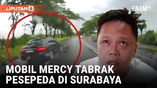 Viral! Tabrakan Beruntun Mobil Mercy di Surabaya | Liputan6