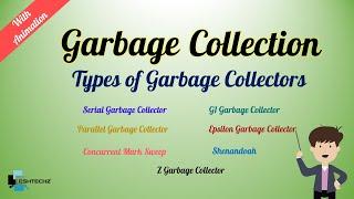 Garbage Collection || Types of Collectors || With Animation