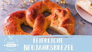 Neujahrsbrezel – luftig & simpel I Einfach Backen