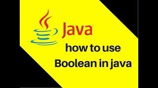 5.1 how to use Boolean in java