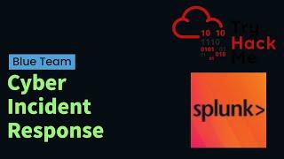 Cyber Incident Response with Splunk |  TryHackMe Incident Handling with Splunk