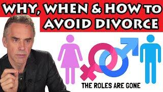 Jordan Peterson - Why, When & How to Avoid Divorce