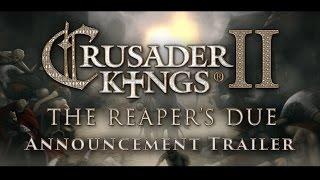 Crusader Kings 2: The Reaper's Due - Announcement Trailer