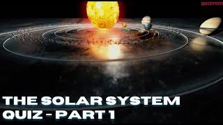 Quizzy Fizzy - Solar System Part 1