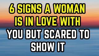 6 Signs a Woman Is in Love With You But Scared to Show It || Psychology Facts || Quotes