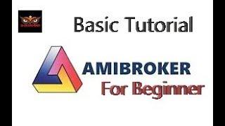 Basic Tutorial Amibroker for Beginner by Koh Asunn