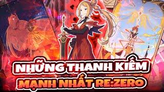 RE:ZERO| NHỮNG THANH KIẾM MẠNH NHẤT TRONG THẾ GIỚI RE:ZERO.