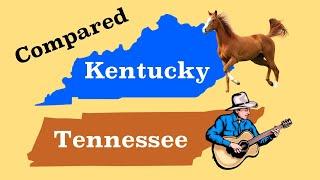 Kentucky and Tennessee Compared