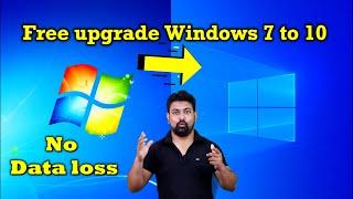 Windows 7 to 10 Free upgrade without losing data || Windows 7 to 10 installation step by step ||