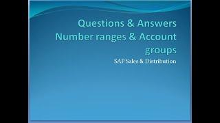 Interview Questions & Answers for Customer Master Number Ranges and Account Groups - SAP SD