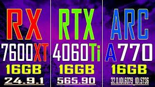 RX 7600XT vs RTX 4060Ti vs ARC A770 || NEW DRIVER // PC GAMES BENCHMARK TEST ||