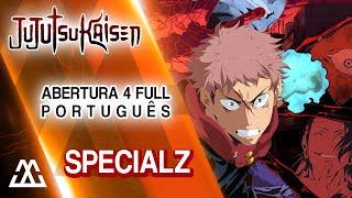 JUJUTSU KAISEN Abertura 4 Completa em Português - SpecialZ (PT-BR)