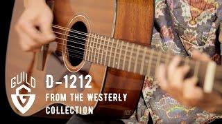 Guild Westerly Collection D-1212 Acoustic Guitar Demo