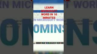 LEARN MICROSOFT WORD IN 10 MINUTES