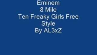 Ten Freaky Girls Free Style 8 mile