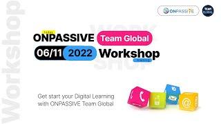 ONPASSIVE TEAM GLOBAL Special Workshop