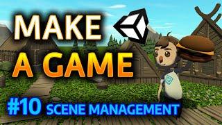 MAKE A GAME - #10 Scene Management