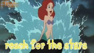 The Little Mermaid (Movie & Series) - Reach (For The Stars) (with lyrics)