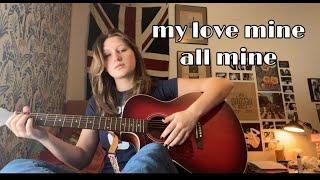 my love mine all mine - cover by wulf gooding