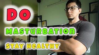 DO MASTURBATION & STAY HEALTHY | Side Effects