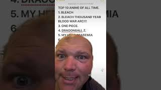 TOP 10 ANIME LIST OF ALL TIME!!! BY AN ANIME EXPERT ME!!!