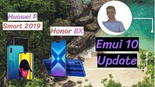 Honor 8x Stable Emui 10 Update | Huawei P Smart 2019 Stable Emui 10 Expanding Globally 2020