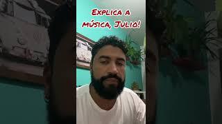 Explica a música, Julio! Jorge Aragão- identidade