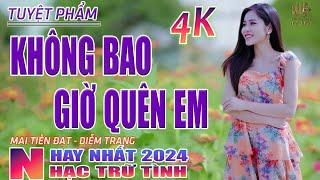 Không Bao Giờ Quên Anh, Thành Phố Buồn Nhạc Trữ Tình Hay Nhất 2024 - Lk Bolero Nhạc Vàng Xưa Bất Hủ