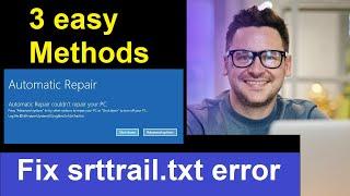 Fix srttrail.txt log error in windows 10/11 - srttrail.txt error windows 10/11 fix