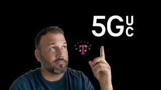 What is 5G UC from T-Mobile? Does it work?