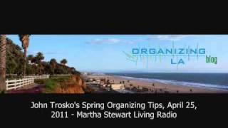 Los Angeles Professional Organizer John Trosko on Martha Stewart Living Radio