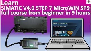 Learn SIMATIC V4.0 STEP7 MicroWIN SP9 full course start from beginner in 9 hours