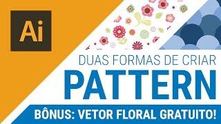 DUAS FORMAS DE CRIAR PATTERN | ILLUSTRATOR