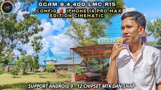 Viral!! Gcam 8.4 LMC R15 + Config Best Tone  IPhone 14 Pro Max Edition Cinematic Premium