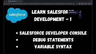 Salesforce Apex Basics  Developer Console, Debugging, and Variables Simplified!  - 001