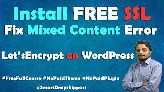 Install Free LetsEncrypt SSL and Fix Mixed Content Errors on WordPress based Shop