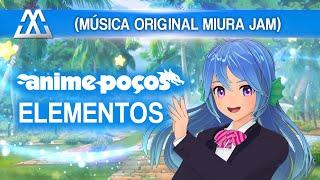 Elementos (ORIGINAL MIURA JAM) - Tema do Evento "Anime Poços"